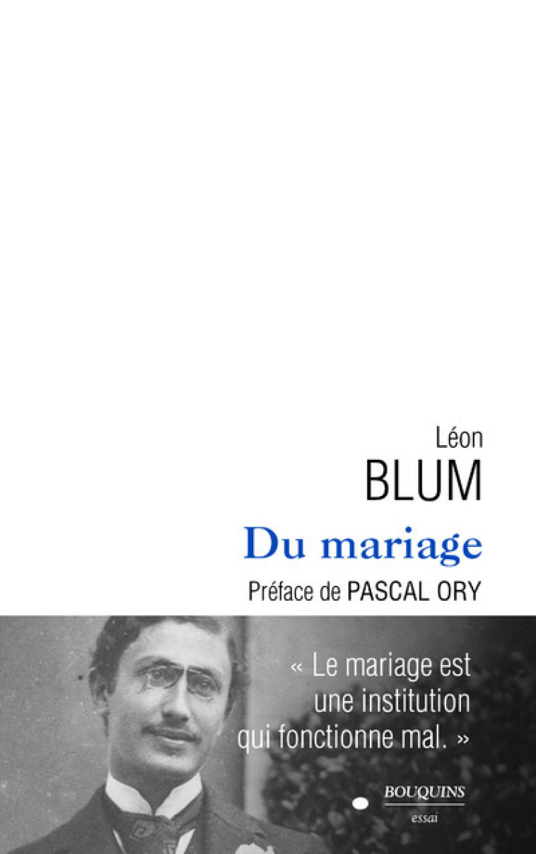 Du mariage - Léon Blum, Pascal Ory - BOUQUINS