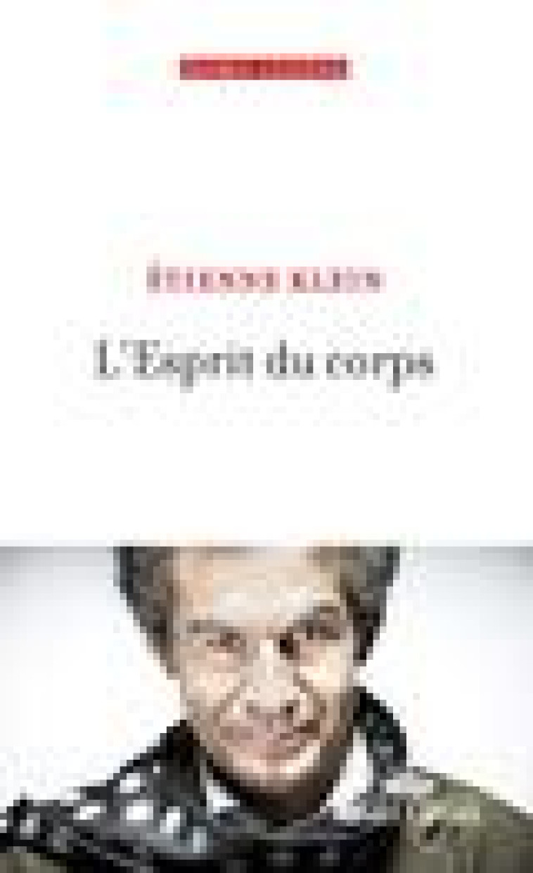 L-ESPRIT DU CORPS - KLEIN ETIENNE - ROBERT LAFFONT