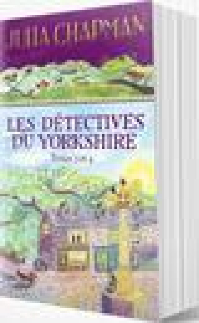 LES DETECTIVES DU YORKSHIRE - EDITION COLLECTOR - TOMES 3 & 4 - CHAPMAN JULIA - ROBERT LAFFONT