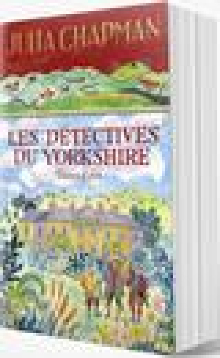 LES DETECTIVES DU YORKSHIRE - EDITION COLLECTOR - TOMES 5 & 6 - CHAPMAN JULIA - ROBERT LAFFONT