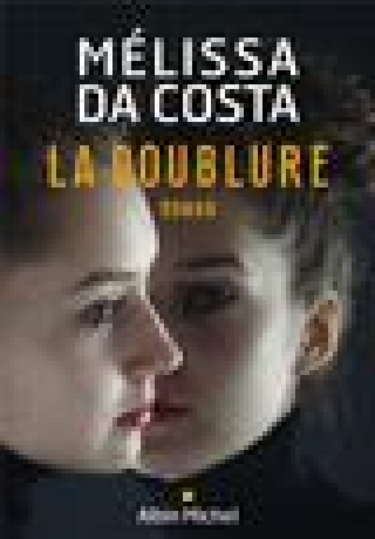 LA DOUBLURE - DA COSTA MELISSA - ALBIN MICHEL