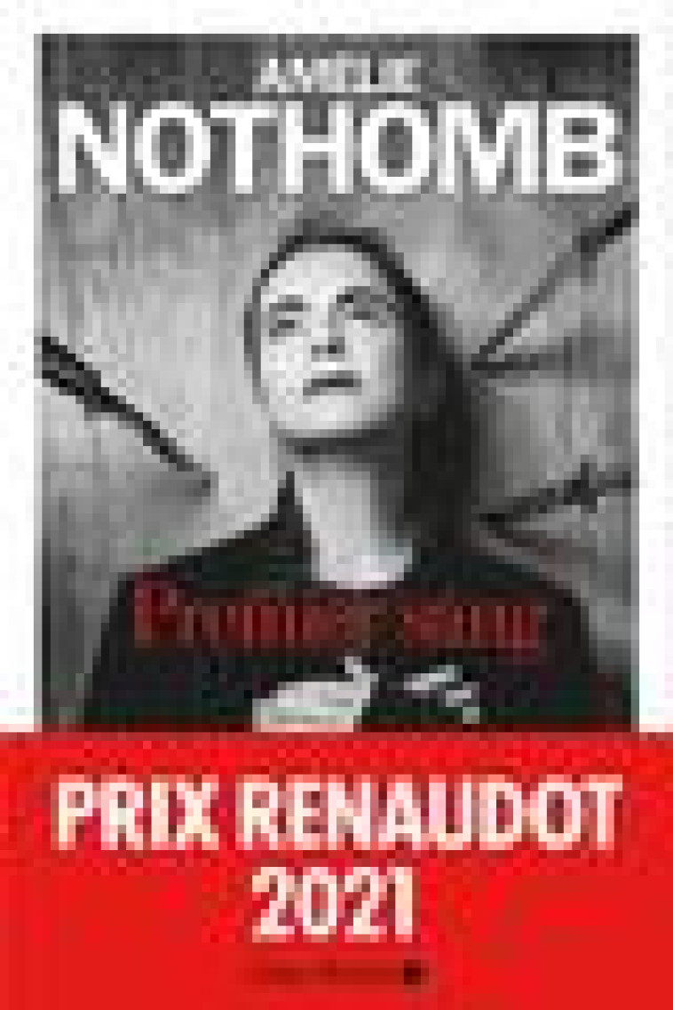 PREMIER SANG - PRIX RENAUDOT 2021 - NOTHOMB AMELIE - ALBIN MICHEL