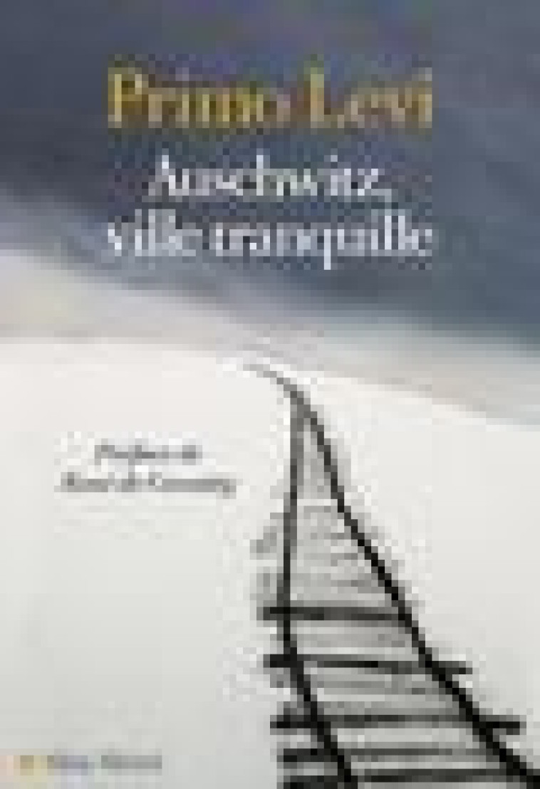 AUSCHWITZ, VILLE TRANQUILLE - LEVI PRIMO - ALBIN MICHEL