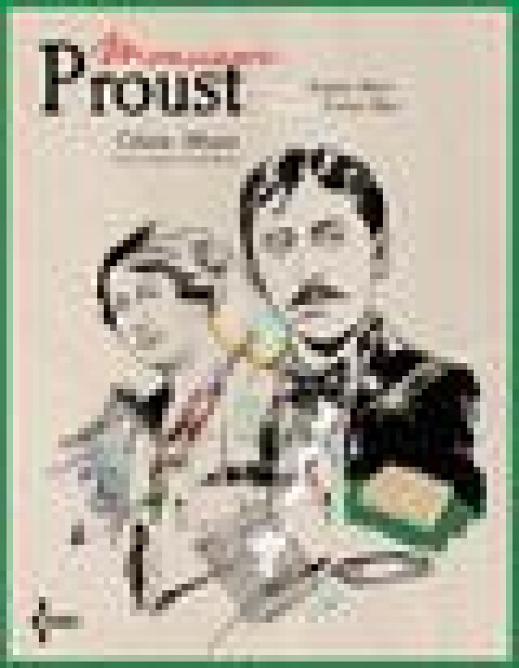 MONSIEUR PROUST - ALBARET/BELMONT - SEGHERS