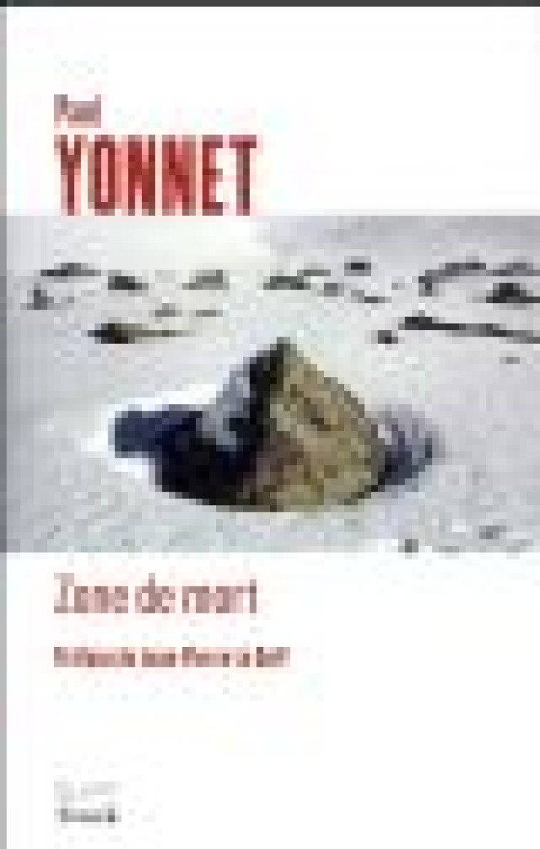 ZONE DE MORT - YONNET PAUL - Stock