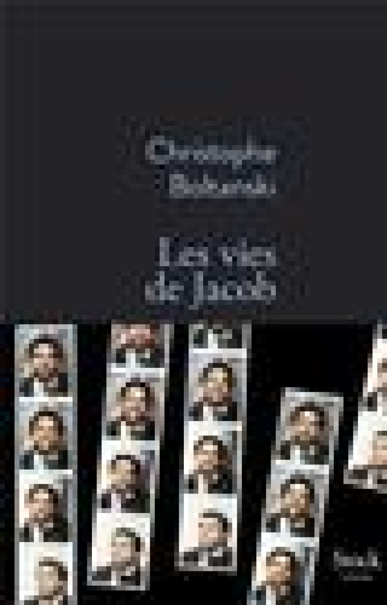 LES VIES DE JACOB - BOLTANSKI CHRISTOPHE - STOCK