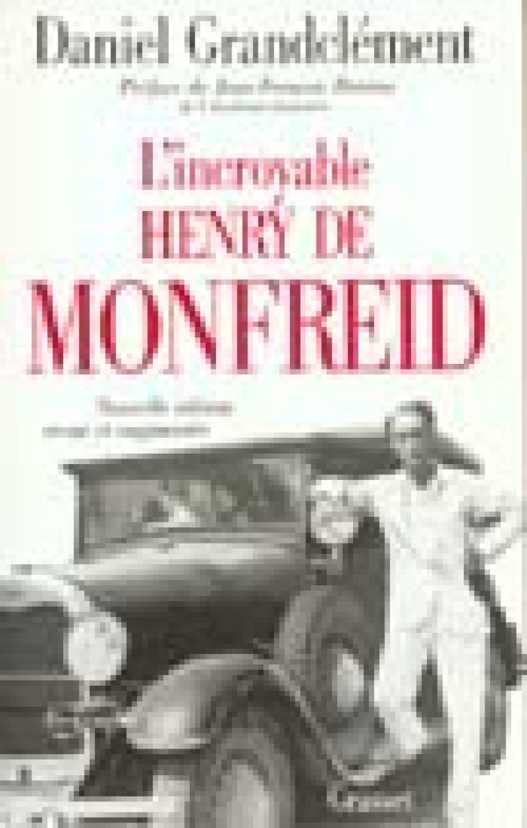 L INCROYABLE HENRY DE MONFREID - GRANDCLEMENT DANIEL - GRASSET