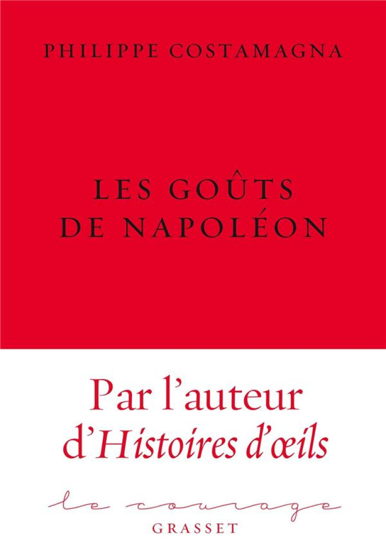 LES GOUTS DE NAPOLEON - COSTAMAGNA PHILIPPE - GRASSET