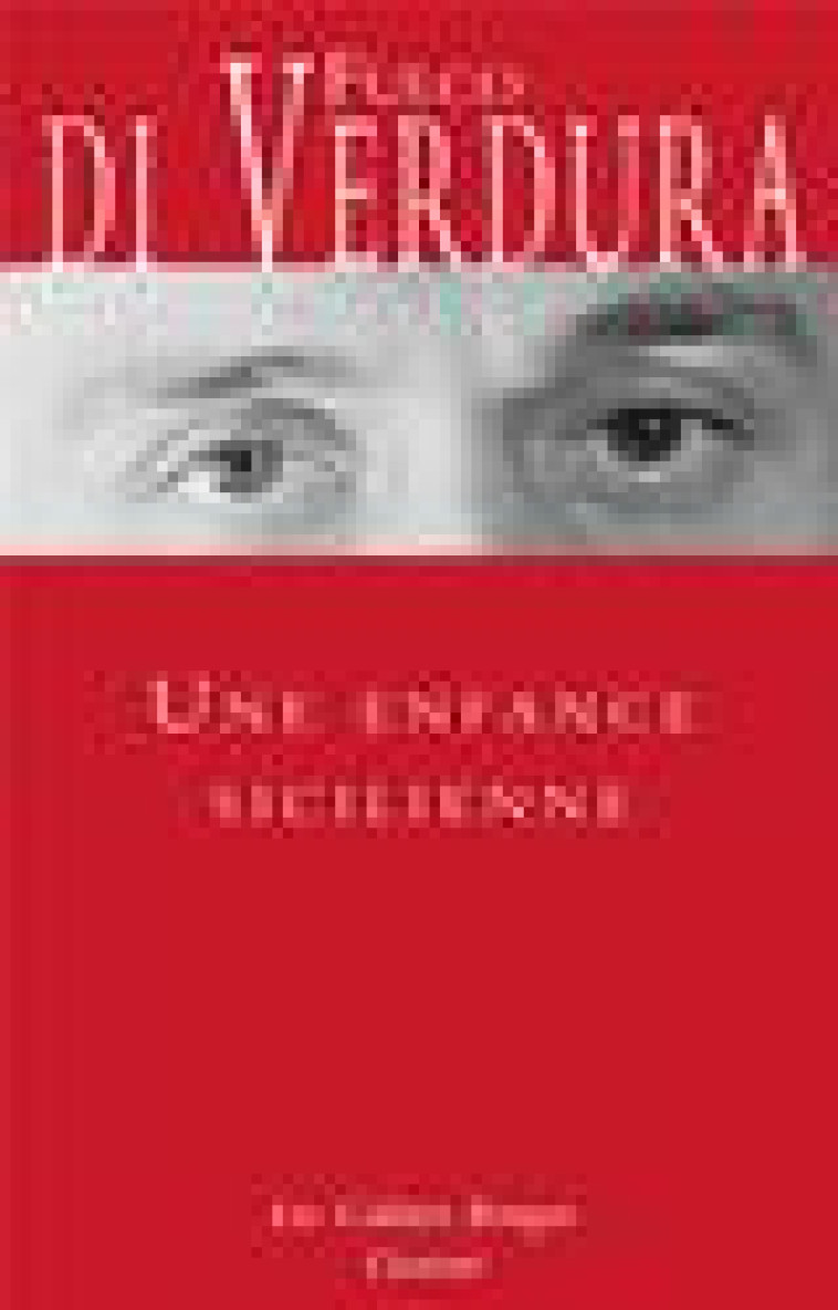 UNE ENFANCE SICILIENNE - PREFACE ET TRADUIT DE L-ITALIEN PAR EDMONDE CHARLES-ROUX - DI VERDURA FULCO - GRASSET