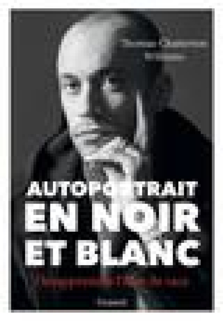 AUTOPORTRAIT EN NOIR ET BLANC - DESAPPRENDRE L-IDEE DE RACE - WILLIAMS T C. - GRASSET