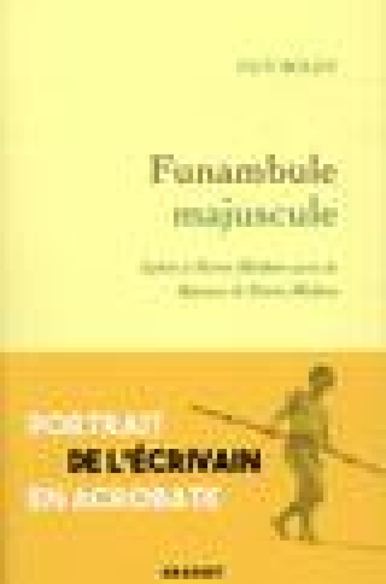 FUNAMBULE MAJUSCULE - LETTRE A PIERRE MICHON SUIVIE DE REPONSE DE PIERRE MICHON - BOLEY GUY - GRASSET