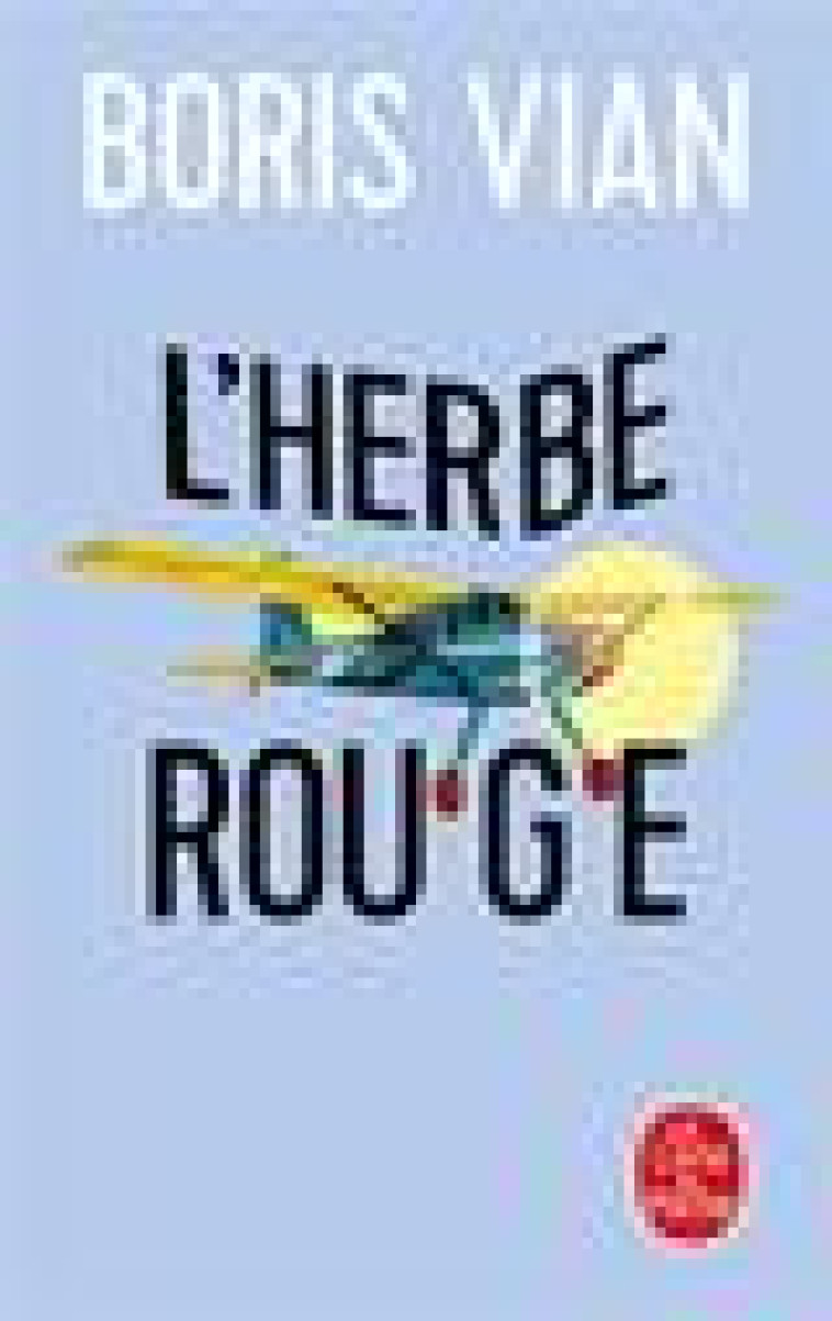 L-HERBE ROUGE - VIAN BORIS - LGF/Livre de Poche