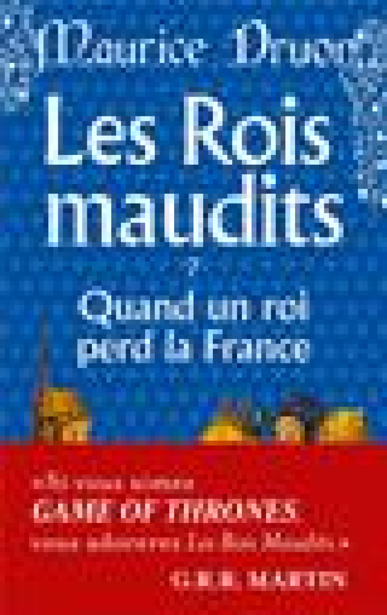 QUAND UN ROI PERD LA FRANCE ( LES ROIS MAUDITS, TOME 7) - DRUON MAURICE - LGF/Livre de Poche