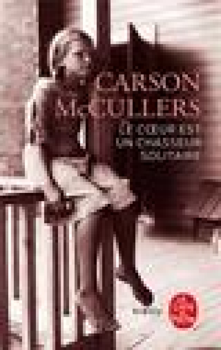 LE COEUR EST UN CHASSEUR SOLITAIRE (NOUVELLE TRADUCTION) - MCCULLERS CARSON - LGF/Livre de Poche