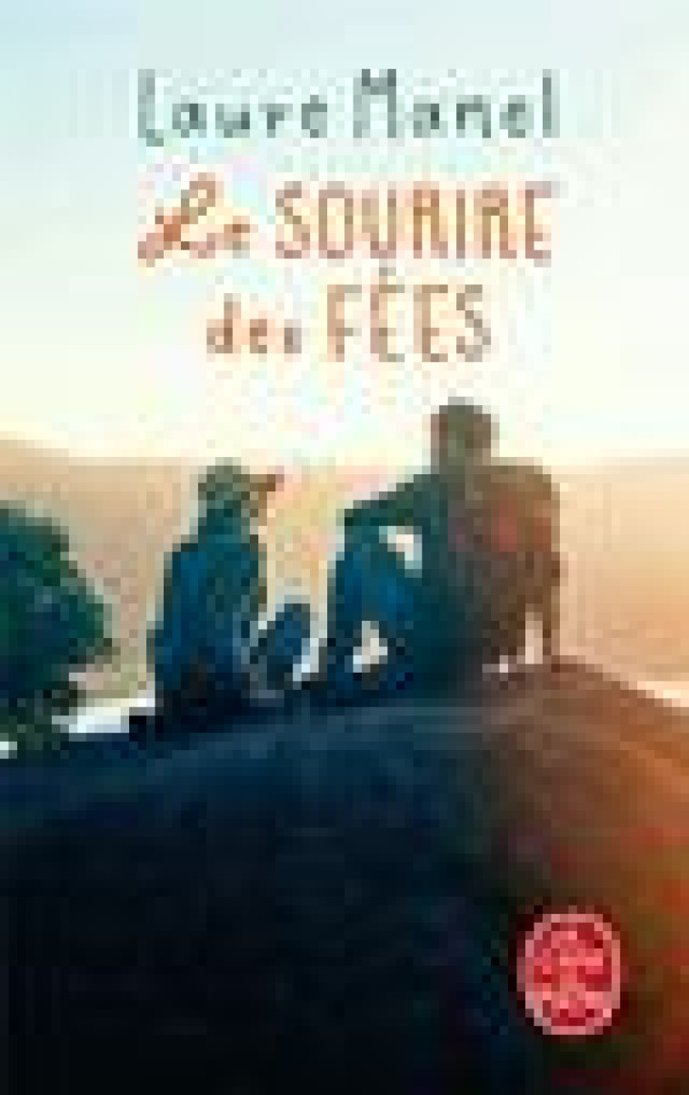 LE SOURIRE DES FEES - MANEL LAURE - LGF/Livre de Poche