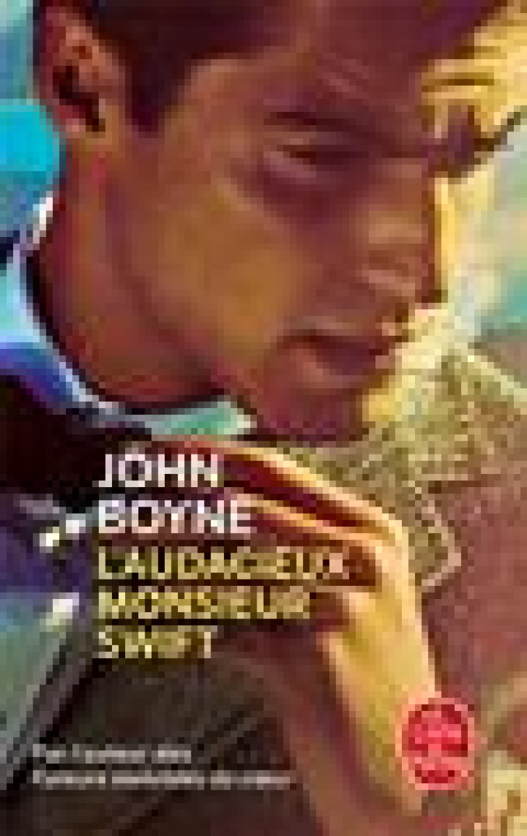 L-AUDACIEUX MONSIEUR SWIFT - BOYNE JOHN - LGF/Livre de Poche