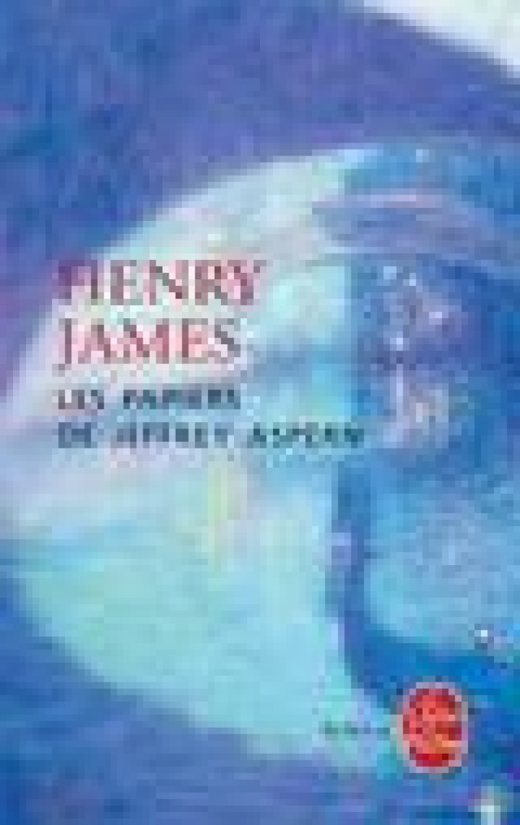 LES PAPIERS DE JEFFREY ASPERN - JAMES HENRY - LGF/Livre de Poche