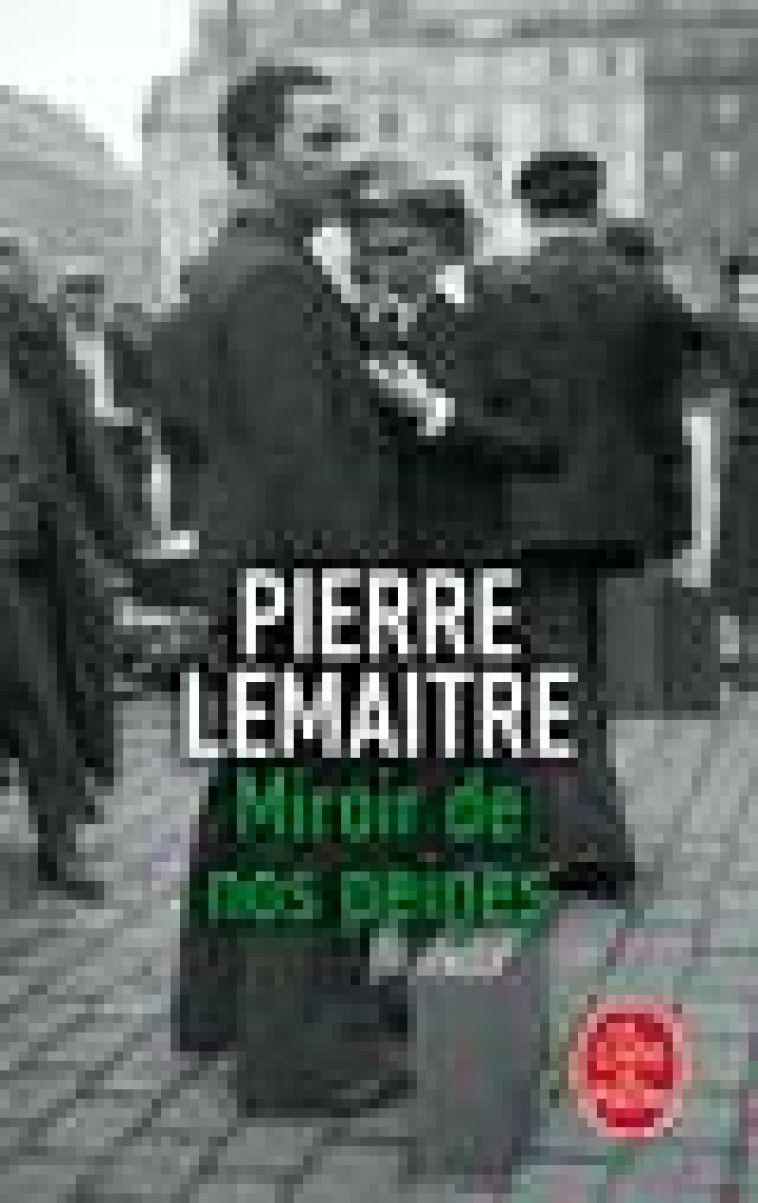 MIROIR DE NOS PEINES - LES ENFANTS DU DESASTRE - LEMAITRE PIERRE - NC