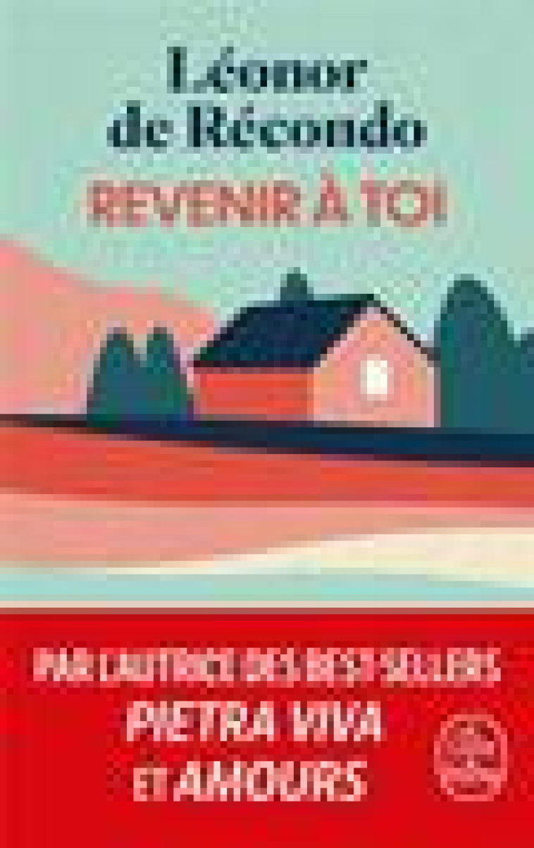 REVENIR A TOI - DE RECONDO LEONOR - LGF/Livre de Poche