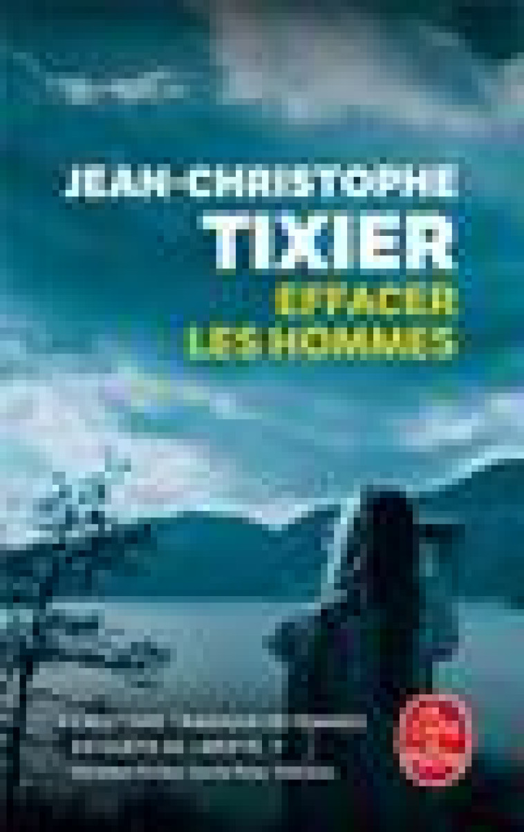 EFFACER LES HOMMES - TIXIER J-C. - LGF/Livre de Poche