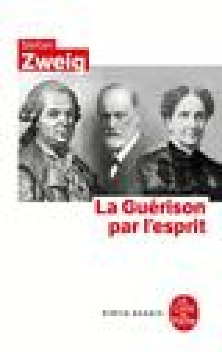 LA GUERISON PAR L-ESPRIT - ZWEIG STEFAN - LGF/Livre de Poche