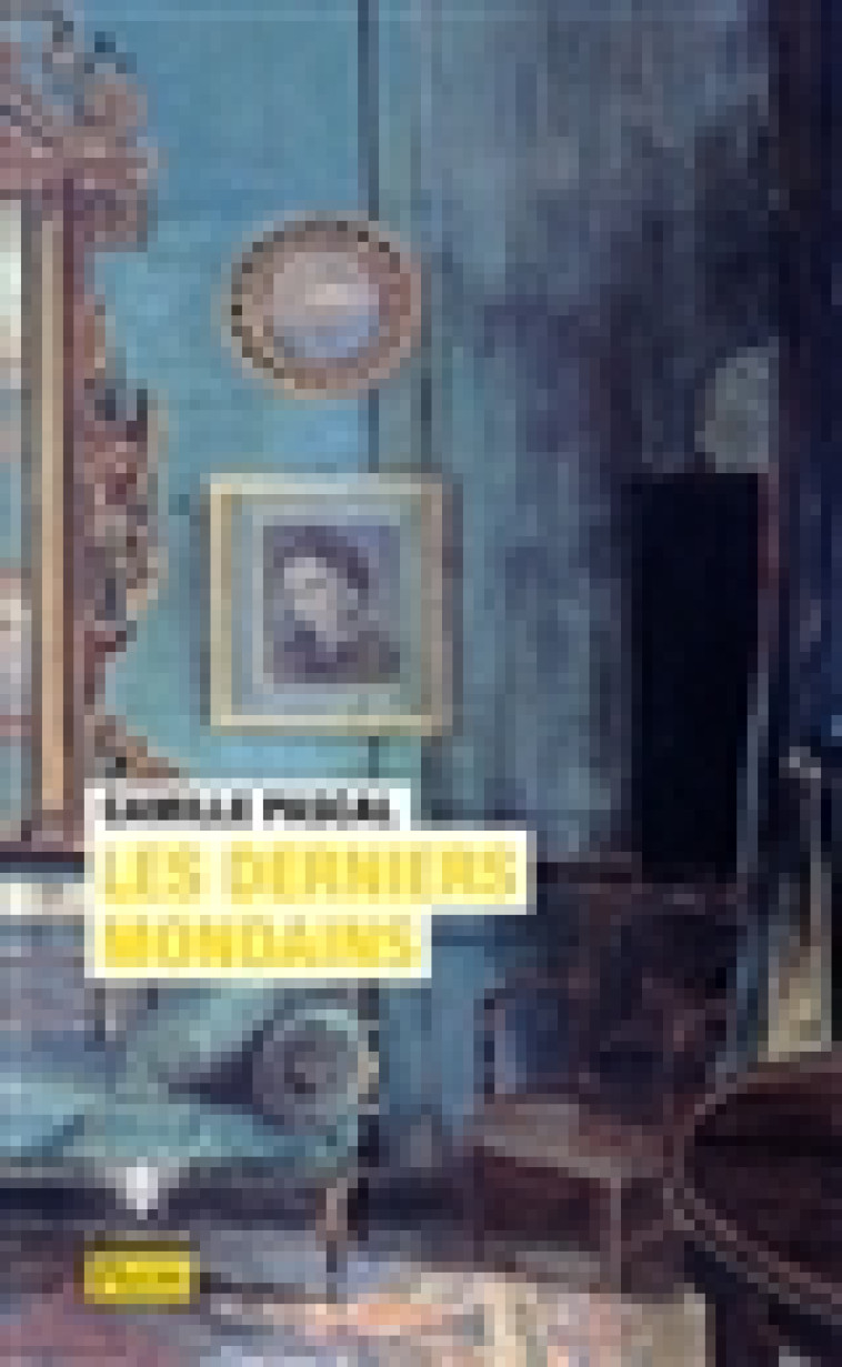 LES DERNIERS MONDAINS - PASCAL CAMILLE - PLON