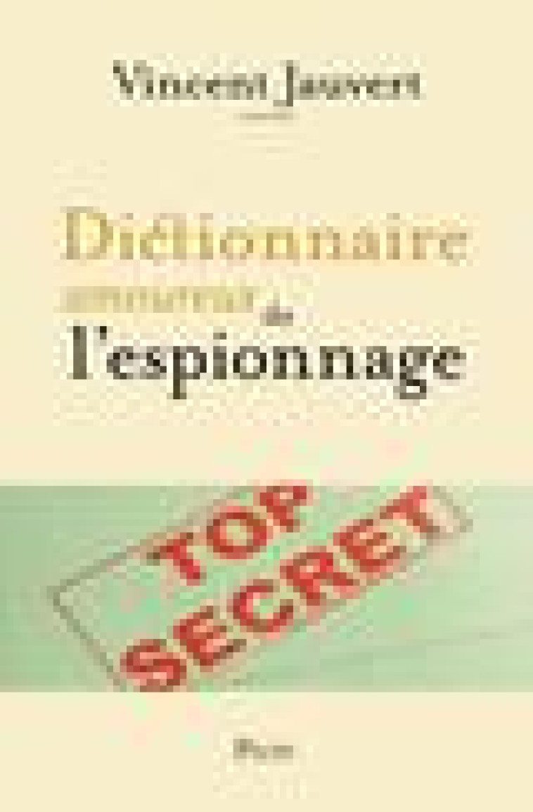 DICTIONNAIRE AMOUREUX DE L-ESPIONNAGE - JAUVERT/BOULDOUYRE - PLON