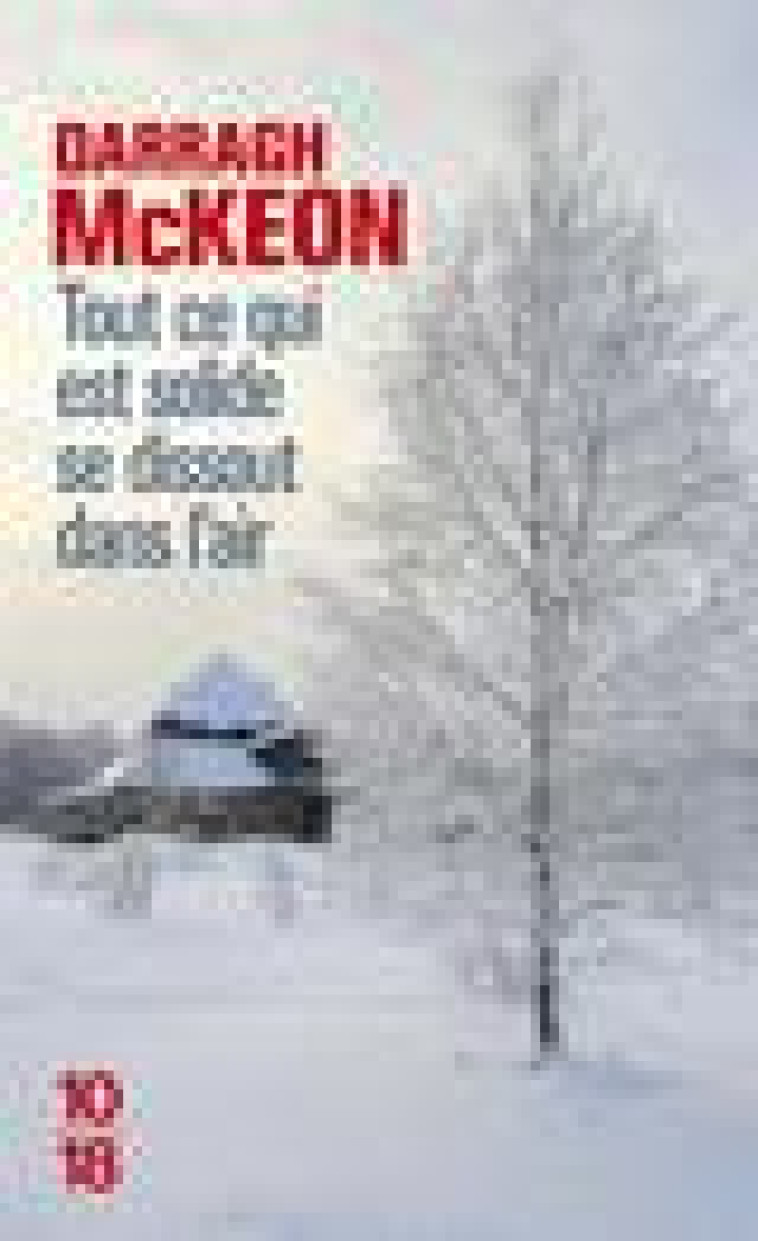 TOUT CE QUI EST SOLIDE SE DISSOUT DANS L-AIR - MCKEON DARRAGH - 10 X 18