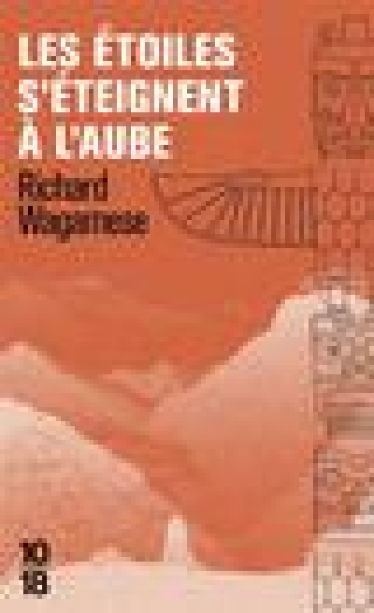 LES ETOILES S-ETEIGNENT A L-AUBE - WAGAMESE RICHARD - 10 X 18