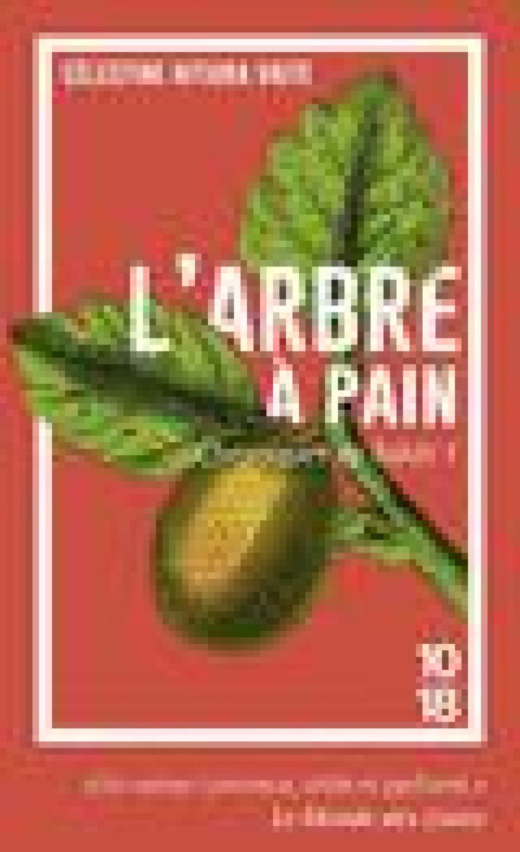 CHRONIQUES DE TAHITI - TOME 1 L-ARBRE A PAIN - VOL01 - HITIURA VAITE C. - 10 X 18