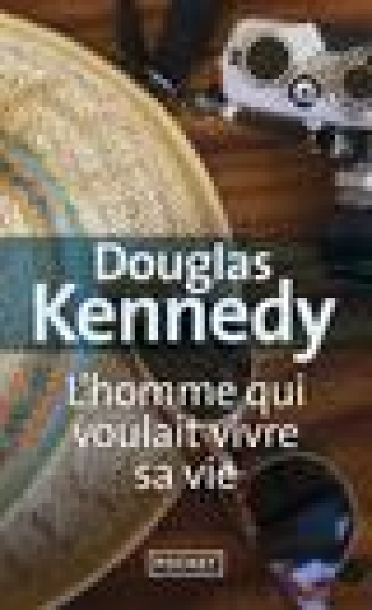 L-HOMME QUI VOULAIT VIVRE SA VIE - KENNEDY DOUGLAS - POCKET