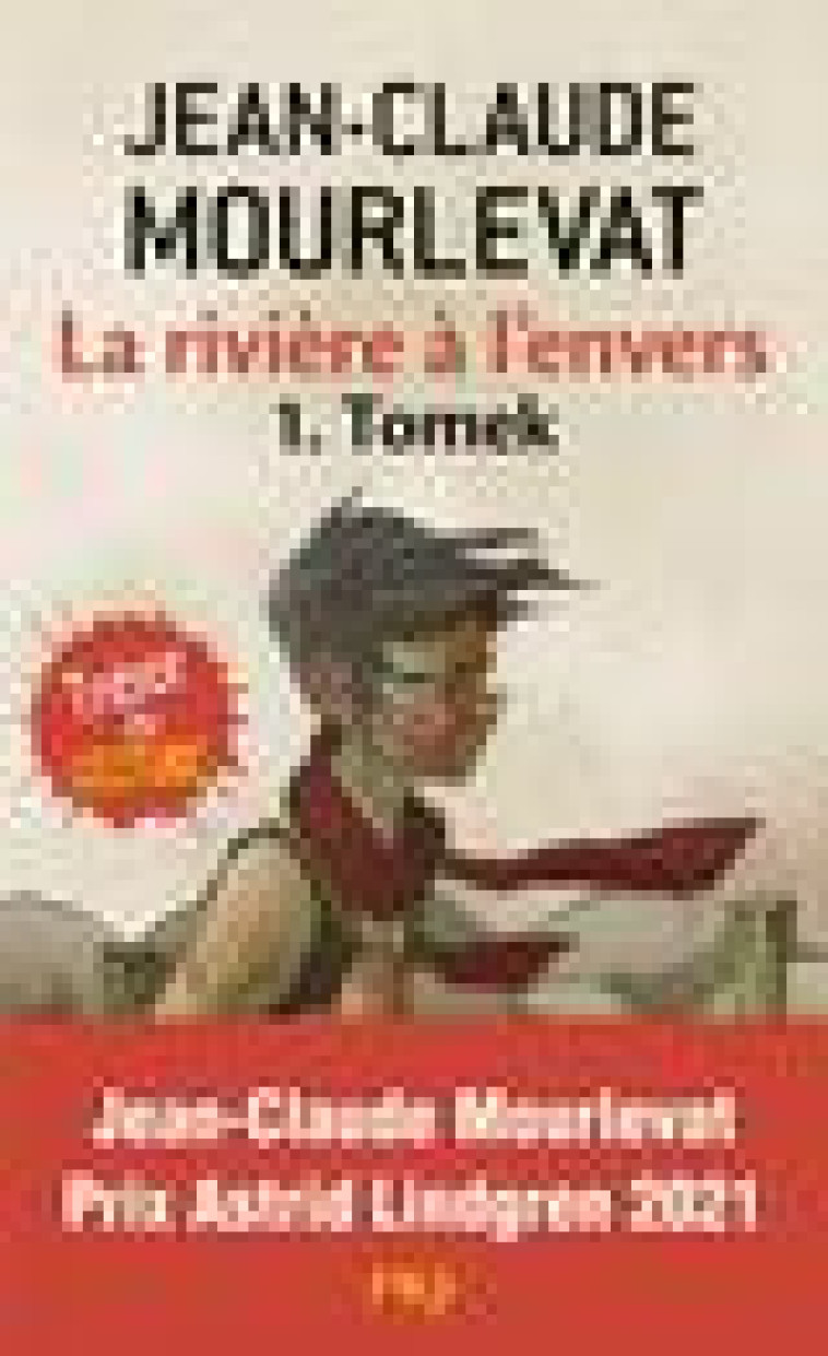 LA RIVIERE A L-ENVERS - TOME 1 TOMEK - VOL01 - MOURLEVAT J-C. - POCKET