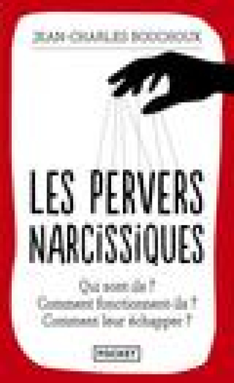 LES PERVERS NARCISSIQUES - BOUCHOUX J-C. - Pocket