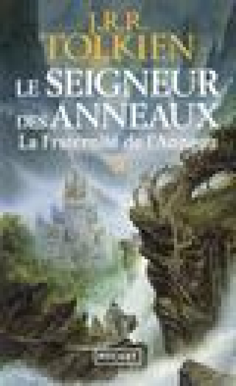 LE SEIGNEUR DES ANNEAUX - TOME 1 LA FRATERNITE DE L-ANNEAU - VOL01 - TOLKIEN J R R. - Pocket