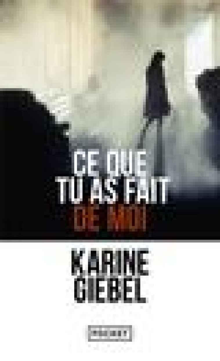 CE QUE TU AS FAIT DE MOI - GIEBEL KARINE - POCKET