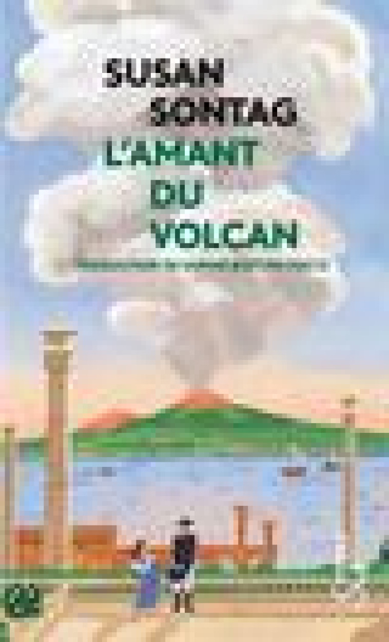 L-AMANT DU VOLCAN - SONTAG SUSAN - BOURGOIS