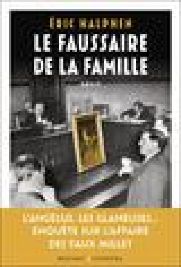 LE FAUSSAIRE DE LA FAMILLE - HALPHEN ERIC - BUCHET CHASTEL