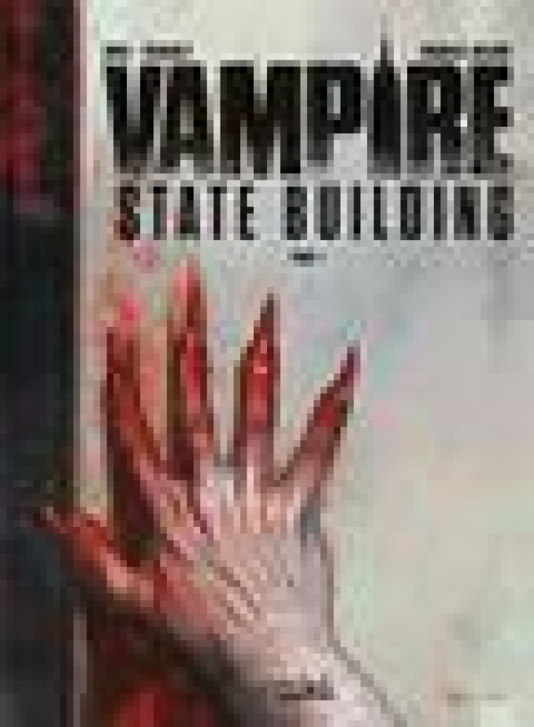 VAMPIRE STATE BUILDING T01 - ADLARD/ANGE/RENAULT - Soleil Productions