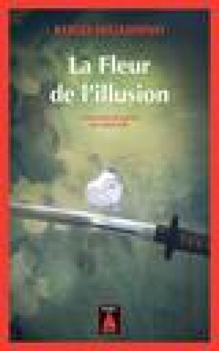 LA FLEUR DE L-ILLUSION - HIGASHINO KEIGO - ACTES SUD