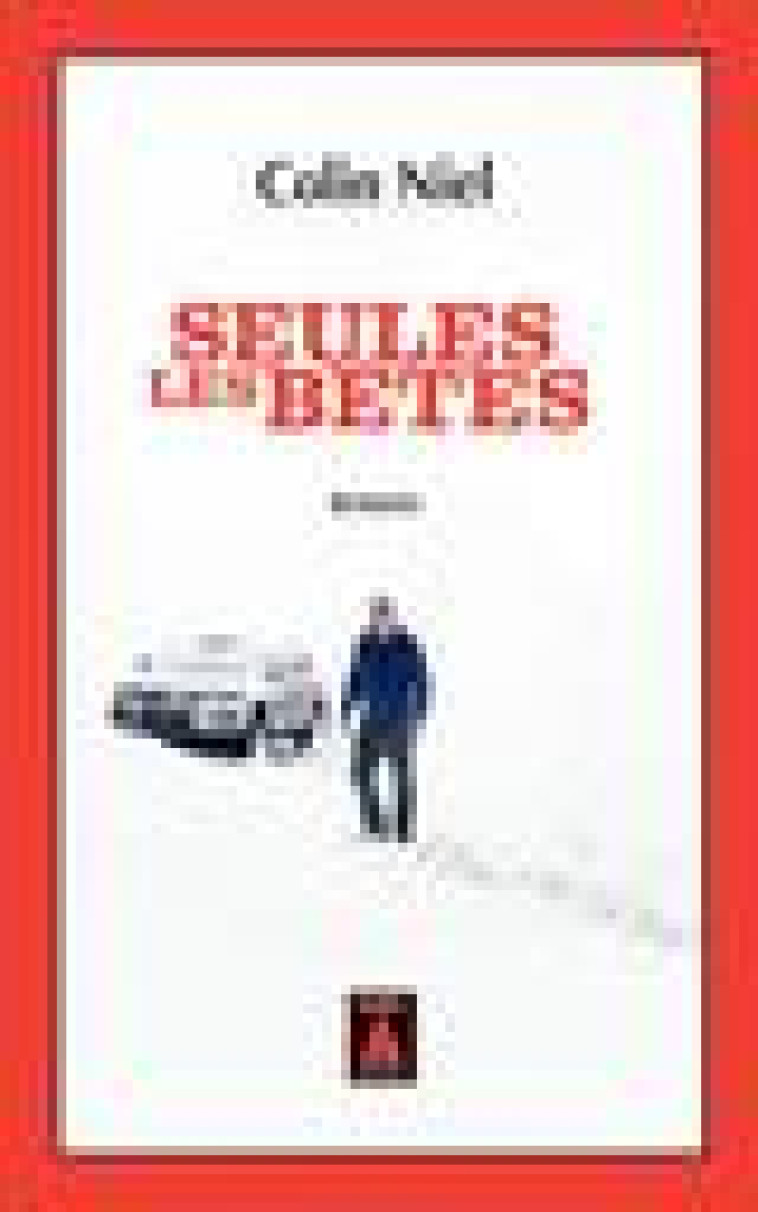 SEULES LES BETES (BABEL NOIR - AFFICHE DU FILM) - NIEL COLIN - ACTES SUD