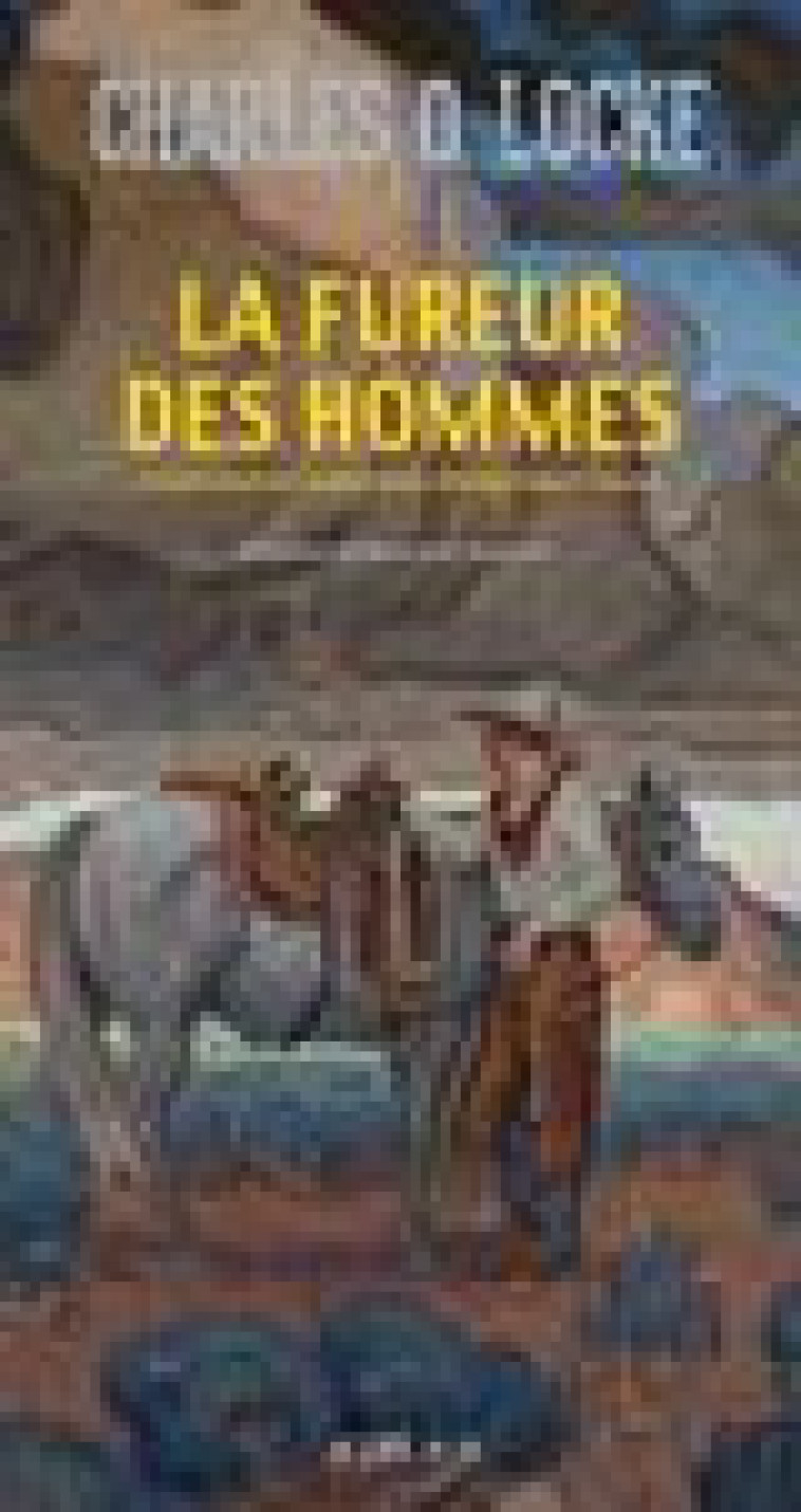 LA FUREUR DES HOMMES - LOCKE/TAVERNIER - ACTES SUD