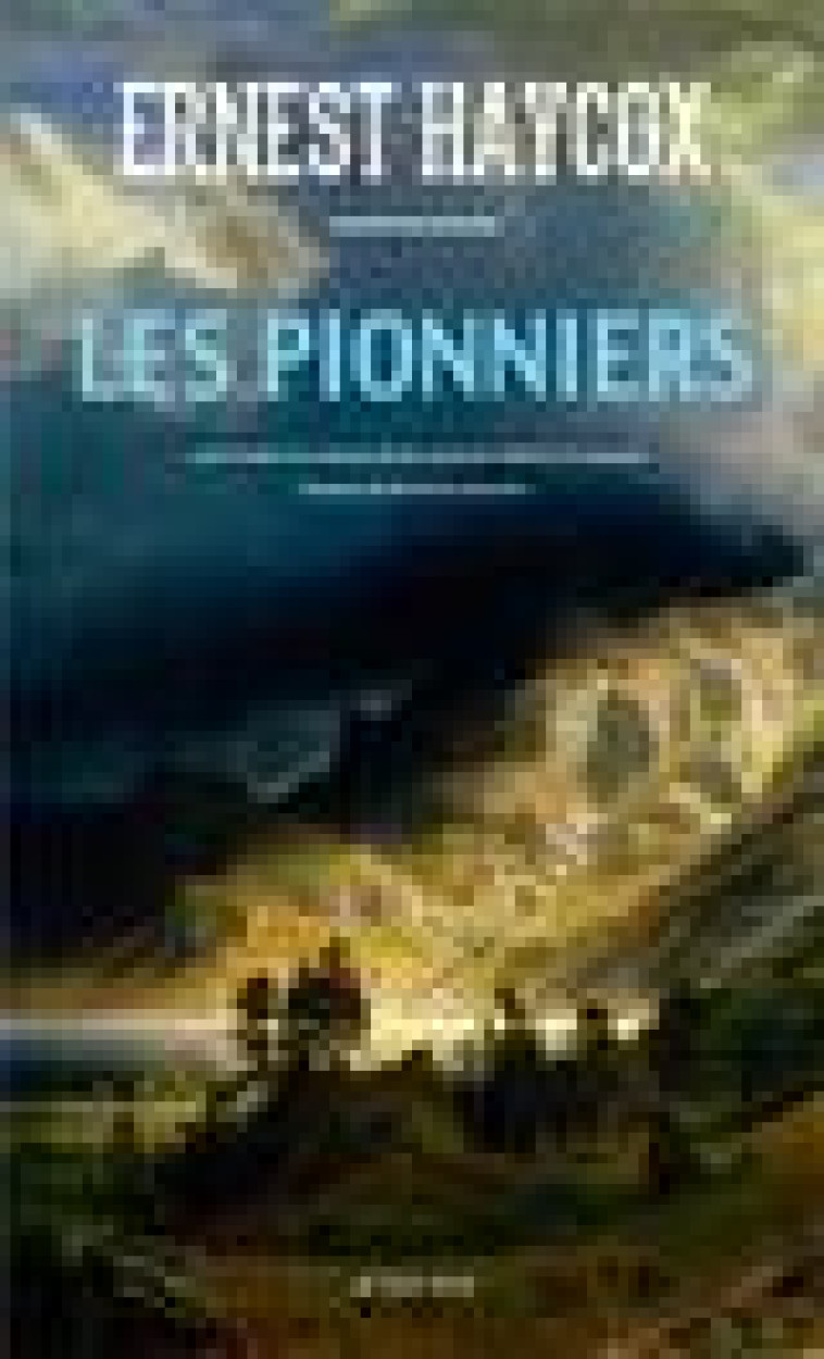 LES PIONNIERS - HAYCOX/TAVERNIER - ACTES SUD