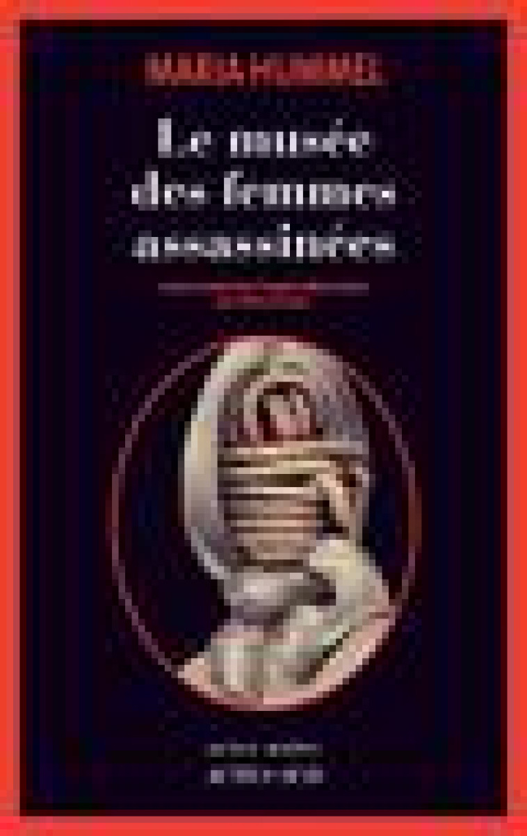 LE MUSEE DES FEMMES ASSASSINEES - HUMMEL MARIA - ACTES SUD