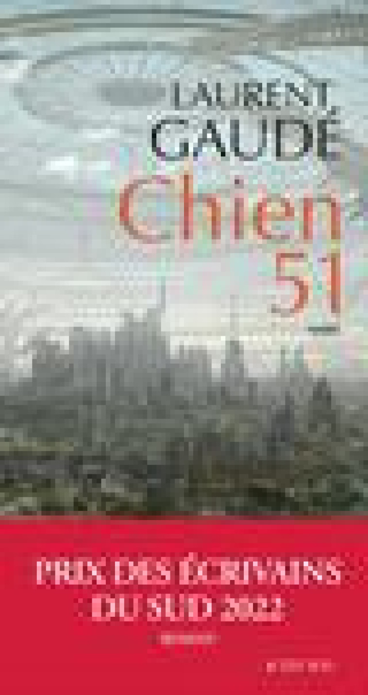 CHIEN 51 - GAUDE LAURENT - ACTES SUD