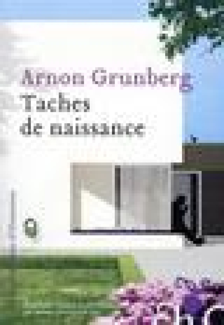 TACHES DE NAISSANCE - GRUNBERG ARNON - H D ORMESSON