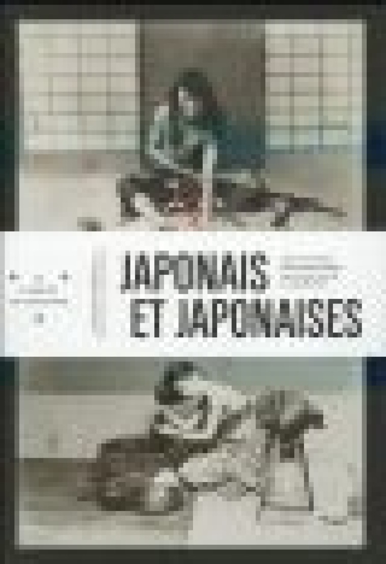 JAPONAIS ET JAPONAISES - BEATO FELICE - Musées de la ville de Strasbourg