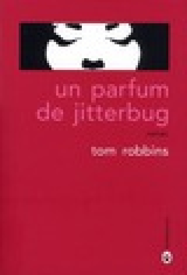 UN PARFUM DE JITTERBUG - ROBBINS TOM - GALLMEISTER