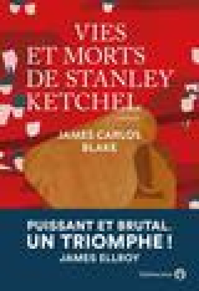 VIES ET MORTS DE STANLEY KETCHEL - BLAKE JAMES CARLOS - GALLMEISTER