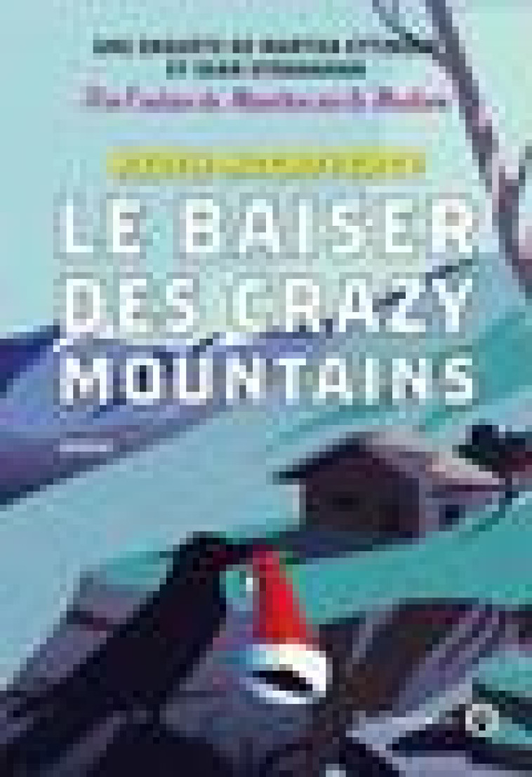 LE BAISER DES CRAZY MOUTAINS - MCCAFFERTY KEITH - GALLMEISTER