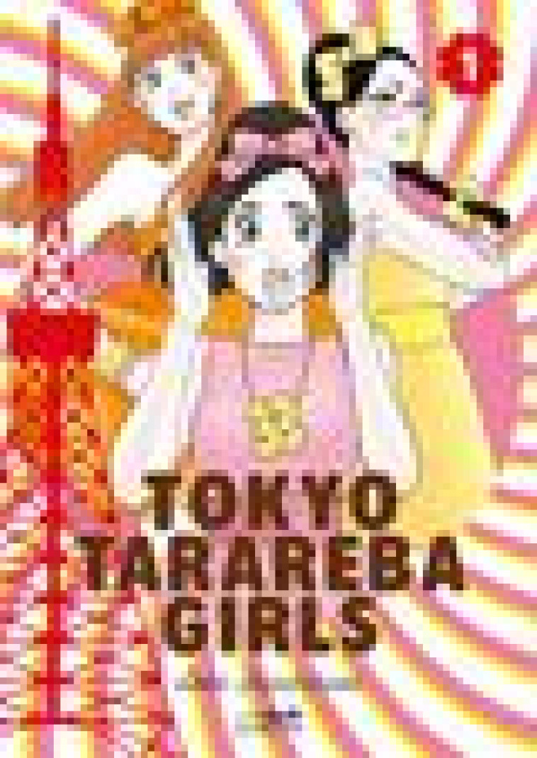 TOKYO TARAREBA GIRLS VOL.1 - HIGASHIMURA AKIKO - LEZARD NOIR